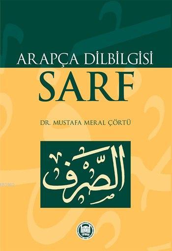 Arapça Dilbilgisi Sarf - Mustafa Meral Çörtü | Yeni ve İkinci El Ucuz 