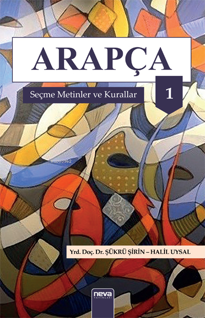 Arapça Seçme Metinler ve Kurallar 1 - Halil Uysal | Yeni ve İkinci El 