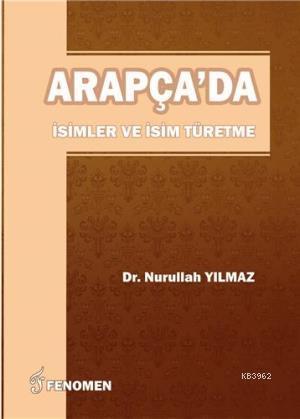 Arapça'da İsimler ve İsim Türetme - Nurullah Yılmaz | Yeni ve İkinci E