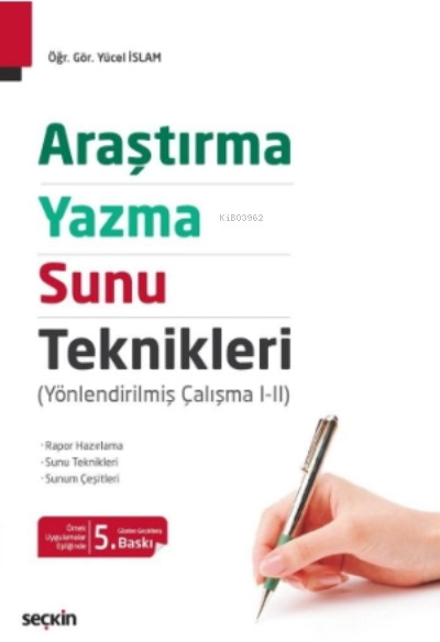 Araştırma, Yazma ve Sunu Teknikleri;(Yönlendirilmiş Çalışma I – II) - 