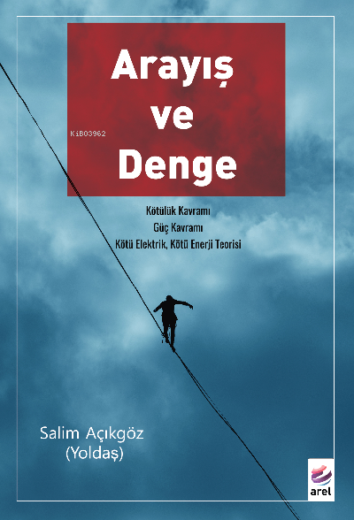 Arayış Ve Denge - Salim Açıkgöz | Yeni ve İkinci El Ucuz Kitabın Adres