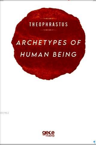 Archetypes of Human Being - Theophrastus | Yeni ve İkinci El Ucuz Kita