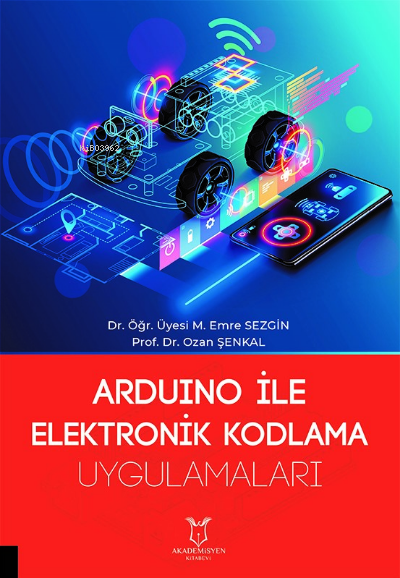 Arduino ile Elektronik Kodlama Uygulamaları - Ozan Şenkal | Yeni ve İk