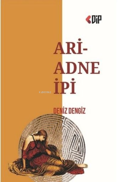 Ariadne İpi - Deniz Dengiz | Yeni ve İkinci El Ucuz Kitabın Adresi