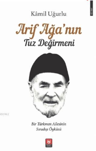 Arif Ağa'nın Tuz Değirmeni - Kâmil Uğurlu | Yeni ve İkinci El Ucuz Kit