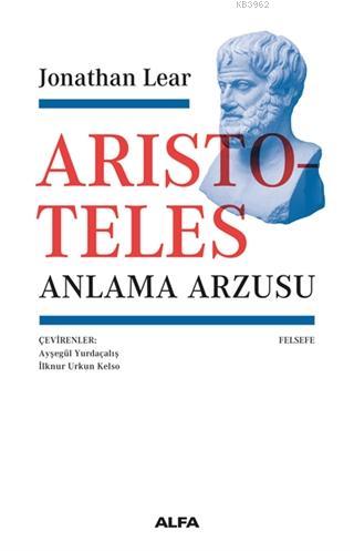 Aristoteles - Anlama Arzusu - Jonathan Lear | Yeni ve İkinci El Ucuz K