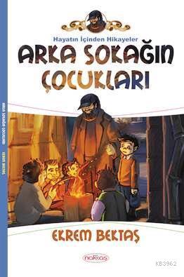 Arka Sokağın Çocukları - Ekrem Bektaş | Yeni ve İkinci El Ucuz Kitabın