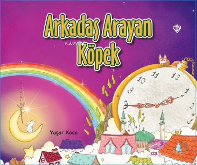 Arkadaş Arayan Köpek - Yaşar Koca | Yeni ve İkinci El Ucuz Kitabın Adr