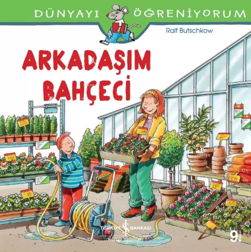 Arkadaşım Bahçeci Dünyayı Öğreniyorum - Ralf Butschkow | Yeni ve İkinc