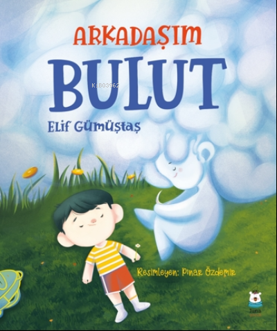 Arkadaşım Bulut - Elif Gümüştaş | Yeni ve İkinci El Ucuz Kitabın Adres