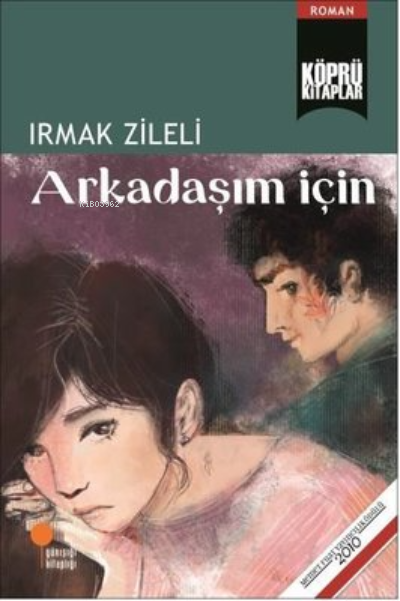 Arkadaşım İçin - Irmak Zileli | Yeni ve İkinci El Ucuz Kitabın Adresi