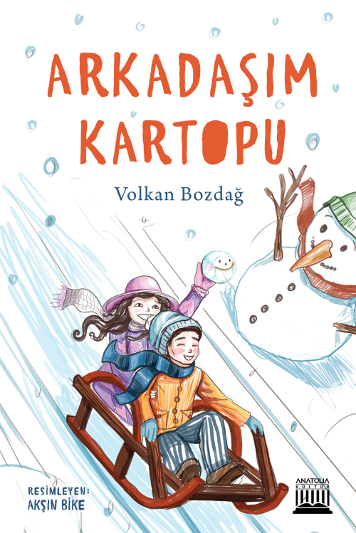 Arkadaşım Kartopu - Volkan Bozdağ | Yeni ve İkinci El Ucuz Kitabın Adr