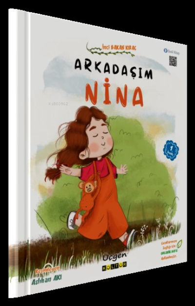 Arkadaşım Nina - İnci Bakan Kıraç | Yeni ve İkinci El Ucuz Kitabın Adr