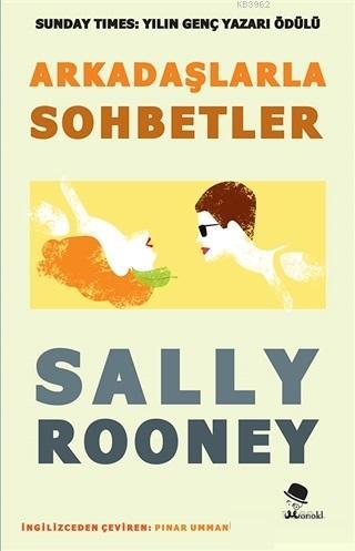 Arkadaşlarla Sohbetler - Sally Rooney | Yeni ve İkinci El Ucuz Kitabın