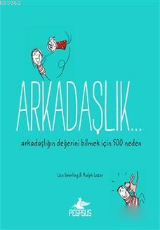 Arkadaşlık... - Lisa Swerling | Yeni ve İkinci El Ucuz Kitabın Adresi