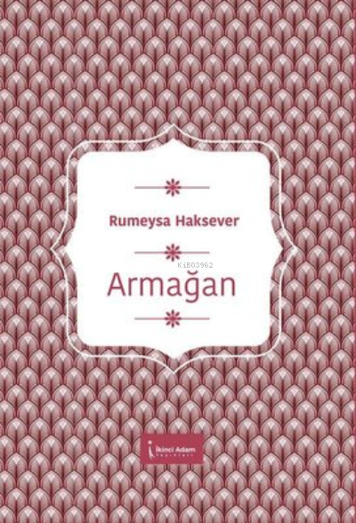 Armağan - Rümeysa Haksever | Yeni ve İkinci El Ucuz Kitabın Adresi