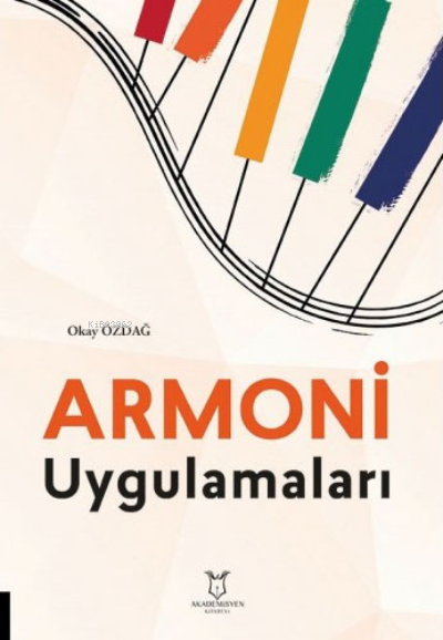 Armoni Uygulamaları - Okay Özdağ | Yeni ve İkinci El Ucuz Kitabın Adre