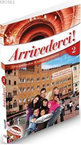 Arrivederci 2 (Ders Kitabı ve Çalışma Kitabı +CD) - Cinzia Faraci Fede