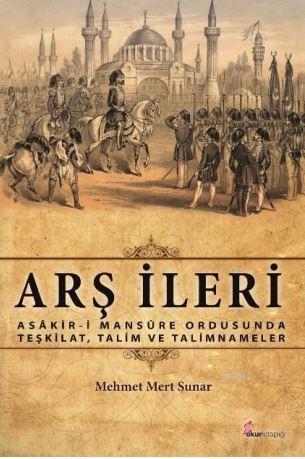 Arş İleri - Mehmet Mert Sunar | Yeni ve İkinci El Ucuz Kitabın Adresi