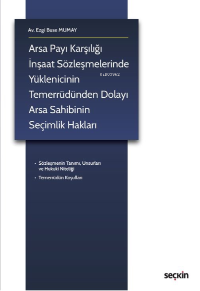 Arsa Payı Karşılığı İnşaat Sözleşmelerinde Yüklenicinin Temerrüdünden 