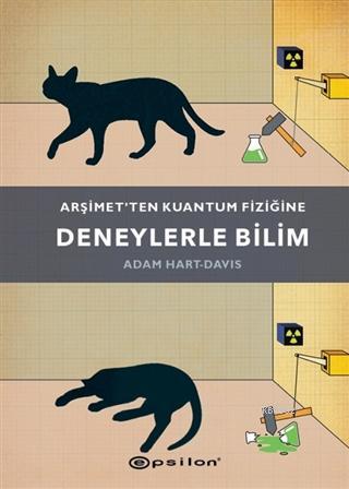 Arşimet'ten Kuantum Fiziğine Deneylerle Bilim - Adam Hart Davis | Yeni