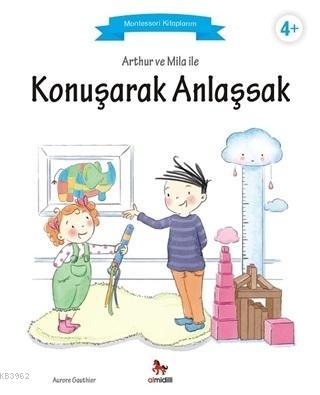 Arthur ve Mila ile Konuşarak Anlaşsak - Aurore Gauthier | Yeni ve İkin