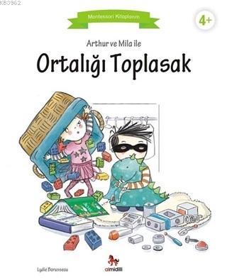 Arthur ve Mila ile Ortalığı Toplasak - Lydie Barusseau | Yeni ve İkinc