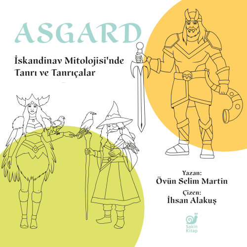 Asgard;İskandinav Mitolojisi’nde Tanrı ve Tanrıçalar - Övün Selim Mart