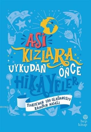 Asi Kızlara Uykudan Önce Hikayeler Ciltli - Ümran Özbalcı | Yeni ve İk