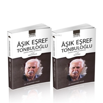 Aşık Eşref Tonbuloğlu (2 Cilt Takım) - Muhammed Avşar | Yeni ve İkinci