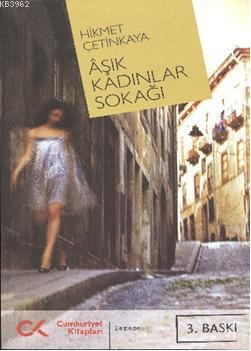 Aşık Kadınlar Sokağı - Hikmet Çetinkaya | Yeni ve İkinci El Ucuz Kitab