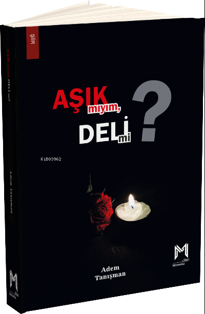 Aşık mıyım Deli mi? - Adem Tanışman | Yeni ve İkinci El Ucuz Kitabın A