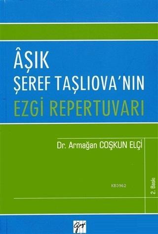 Aşık Şeref Taşlıova'nın Ezgi Repertuvarı - Armağan Coşkun Elçi | Yeni 