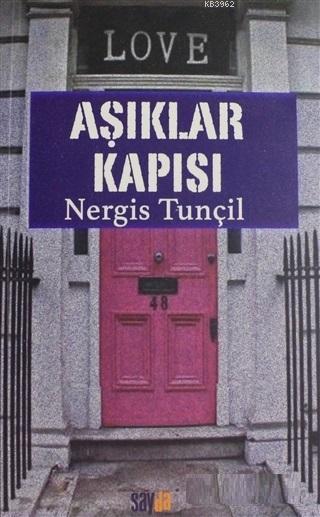 Aşıklar Kapısı - Nergis Tunçil | Yeni ve İkinci El Ucuz Kitabın Adresi