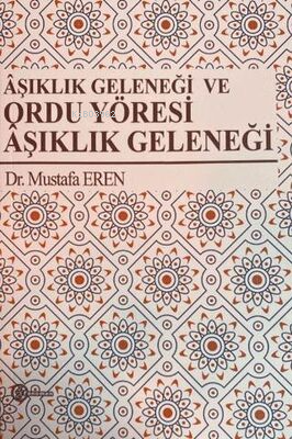 Aşıklık Geleneği ve Ordu Yöresi Aşıklık Geleneği - Mustafa Eren | Yeni