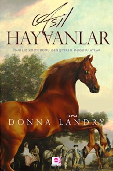 Asil Hayvanlar - Donna Landry- | Yeni ve İkinci El Ucuz Kitabın Adresi