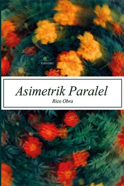 Asimetrik Paralel - Rico Obra | Yeni ve İkinci El Ucuz Kitabın Adresi