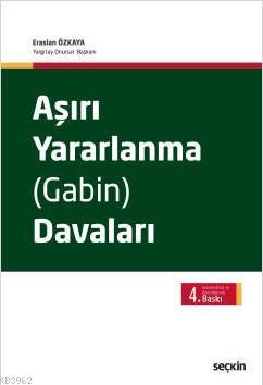 Aşırı Yararlanma (Gabin) Davaları - Eraslan Özkaya | Yeni ve İkinci El