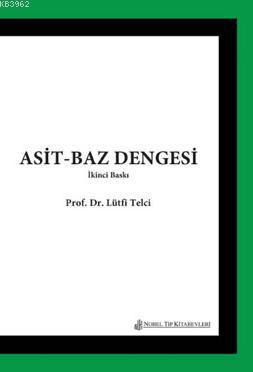 Asit Baz Dengesi - Lütfi Telci | Yeni ve İkinci El Ucuz Kitabın Adresi