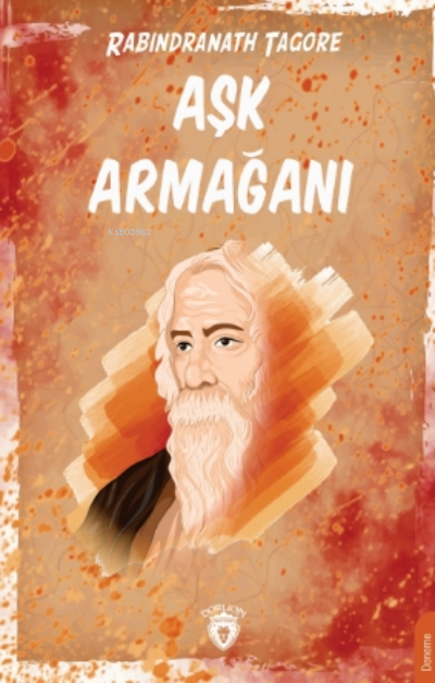 Aşk Armağanı - Rabindranath Tagore | Yeni ve İkinci El Ucuz Kitabın Ad