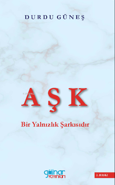 Aşk Bir Yalnızlık Şarkısıdır - Durdu Güneş | Yeni ve İkinci El Ucuz Ki