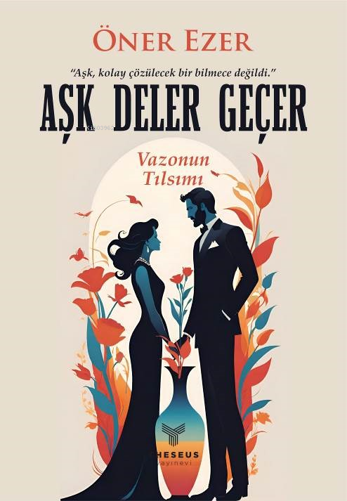 Aşk Deler Geçer;Vazonun Tılsımı - Öner Ezer | Yeni ve İkinci El Ucuz K