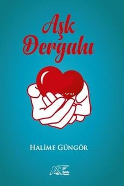 Aşk Dergahı - Halime Güngör | Yeni ve İkinci El Ucuz Kitabın Adresi