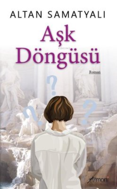 Aşk Döngüsü - Altan Samatyalı | Yeni ve İkinci El Ucuz Kitabın Adresi