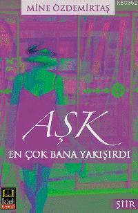 Aşk En Çok Bana Yakışırdı - Mine Özdemirtaş | Yeni ve İkinci El Ucuz K