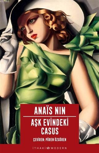 Aşk Evindeki Casus - Anais Nin | Yeni ve İkinci El Ucuz Kitabın Adresi