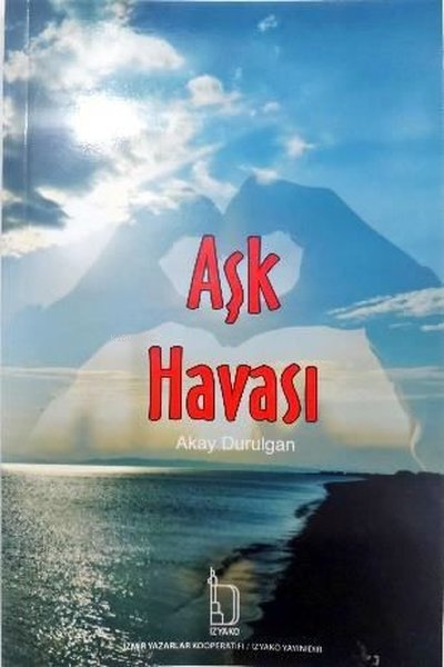 Aşk Havası - Akay Durulgan | Yeni ve İkinci El Ucuz Kitabın Adresi