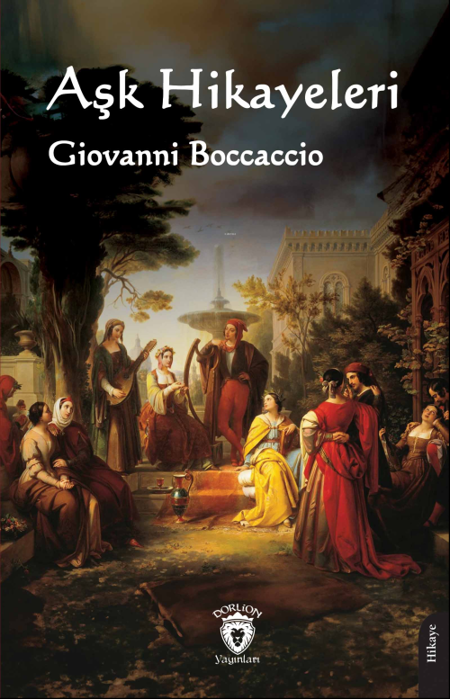 Aşk Hikayeleri - Giovanni Boccaccio | Yeni ve İkinci El Ucuz Kitabın A