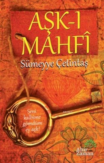 Aşk-ı Mahfi - Sümeyye Çetintaş | Yeni ve İkinci El Ucuz Kitabın Adresi