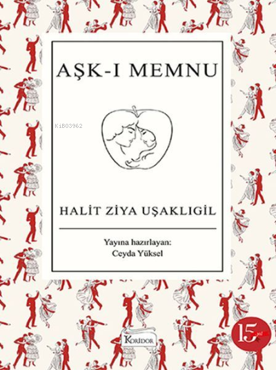 Aşk-ı Memnu - Halit Ziya Uşaklıgil | Yeni ve İkinci El Ucuz Kitabın Ad